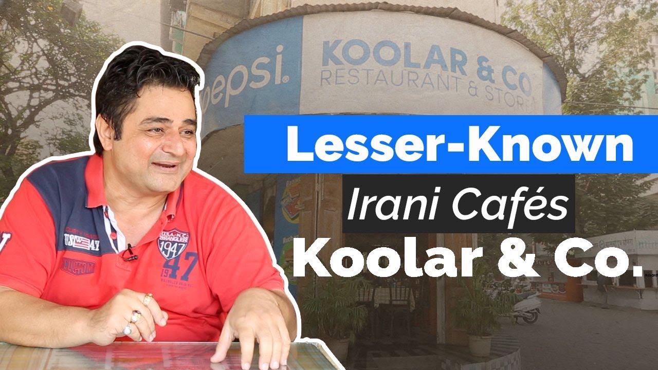 Lesser known Irani Cafés in Mumbai – Koolar & co.