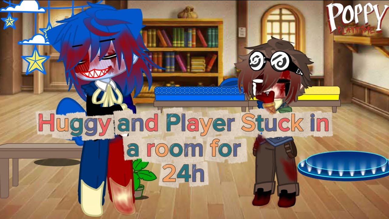 Huggy and Player Stuck in a room for 24 hours//Part 1//