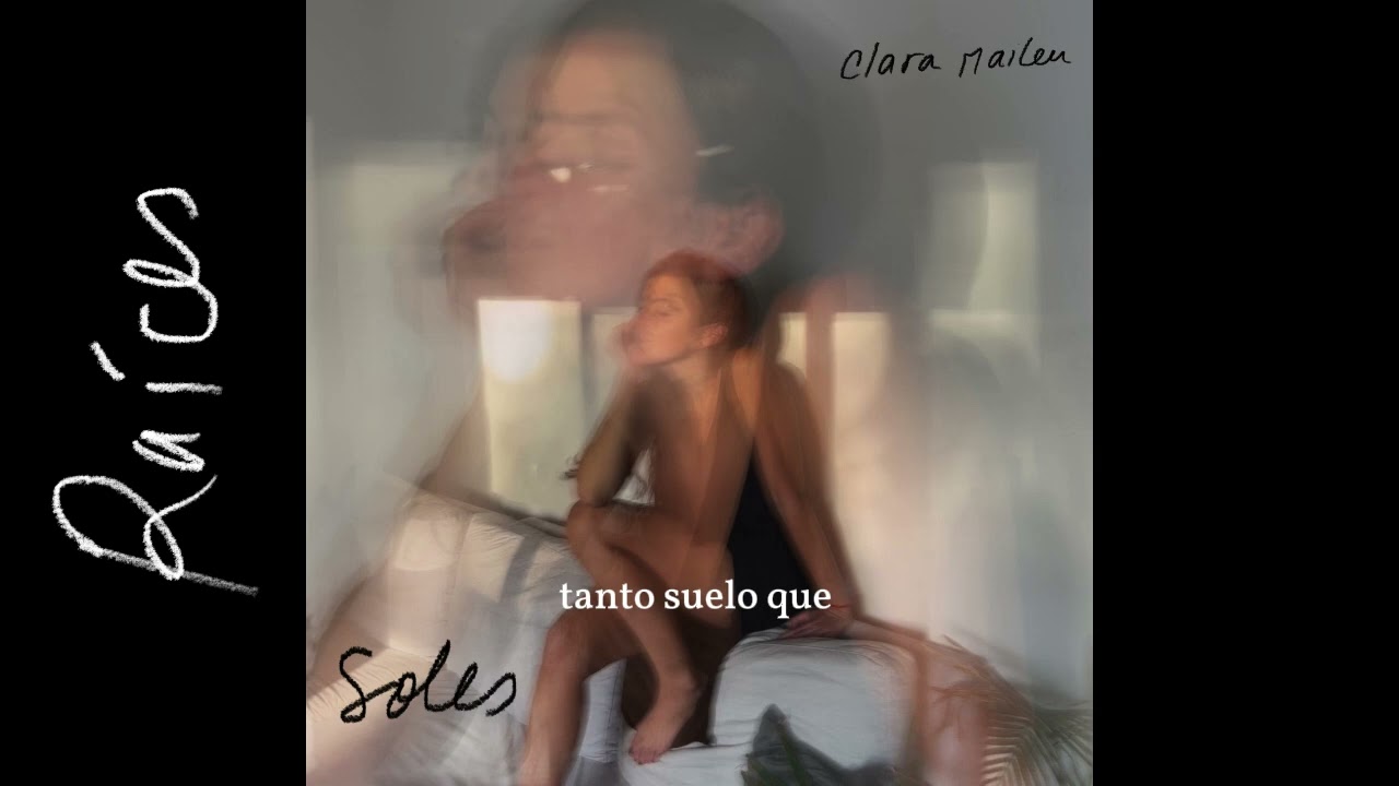 Ra&iacute;ces - Clara Mailen | Lyric Video
