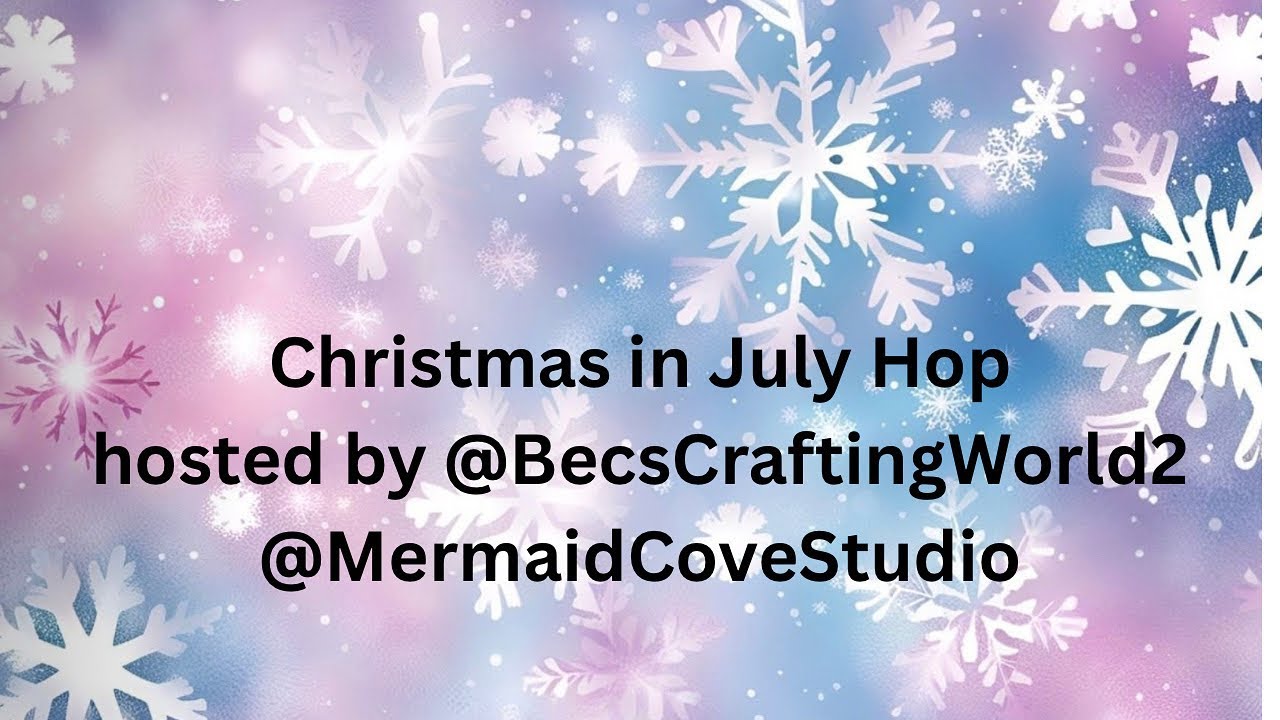 Christmas in July hop hosted by Bec and Leslie, week 4