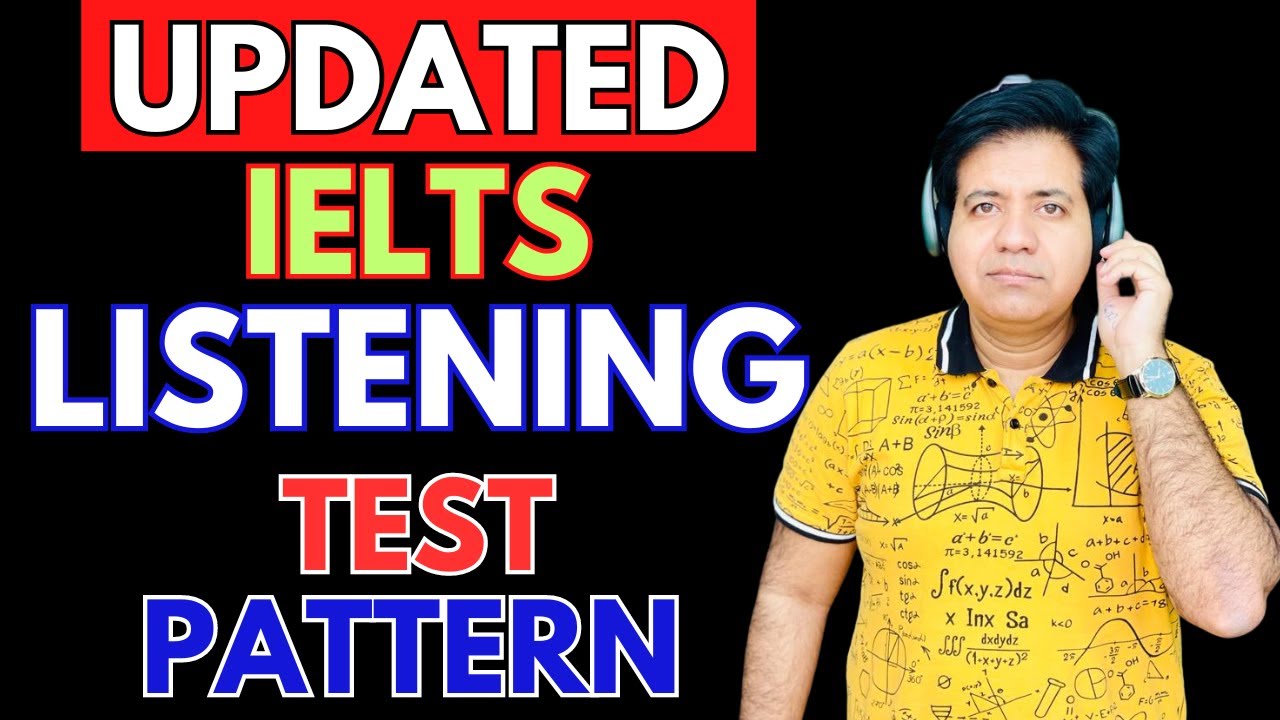 Updated IELTS Listening Test Pattern By Asad Yaqub