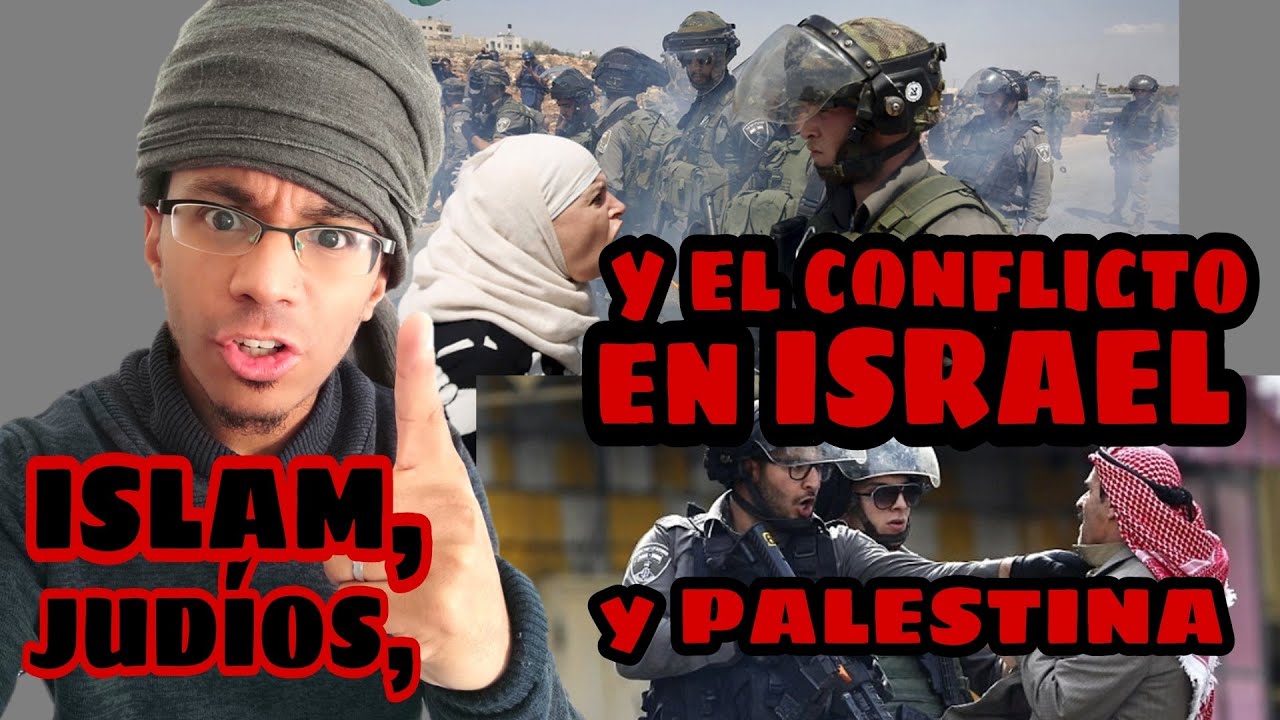 El ISLAM 🕋, los JUDÍOS 🇮🇱, y el conflicto en ISRAEL Y PALESTINA🔥