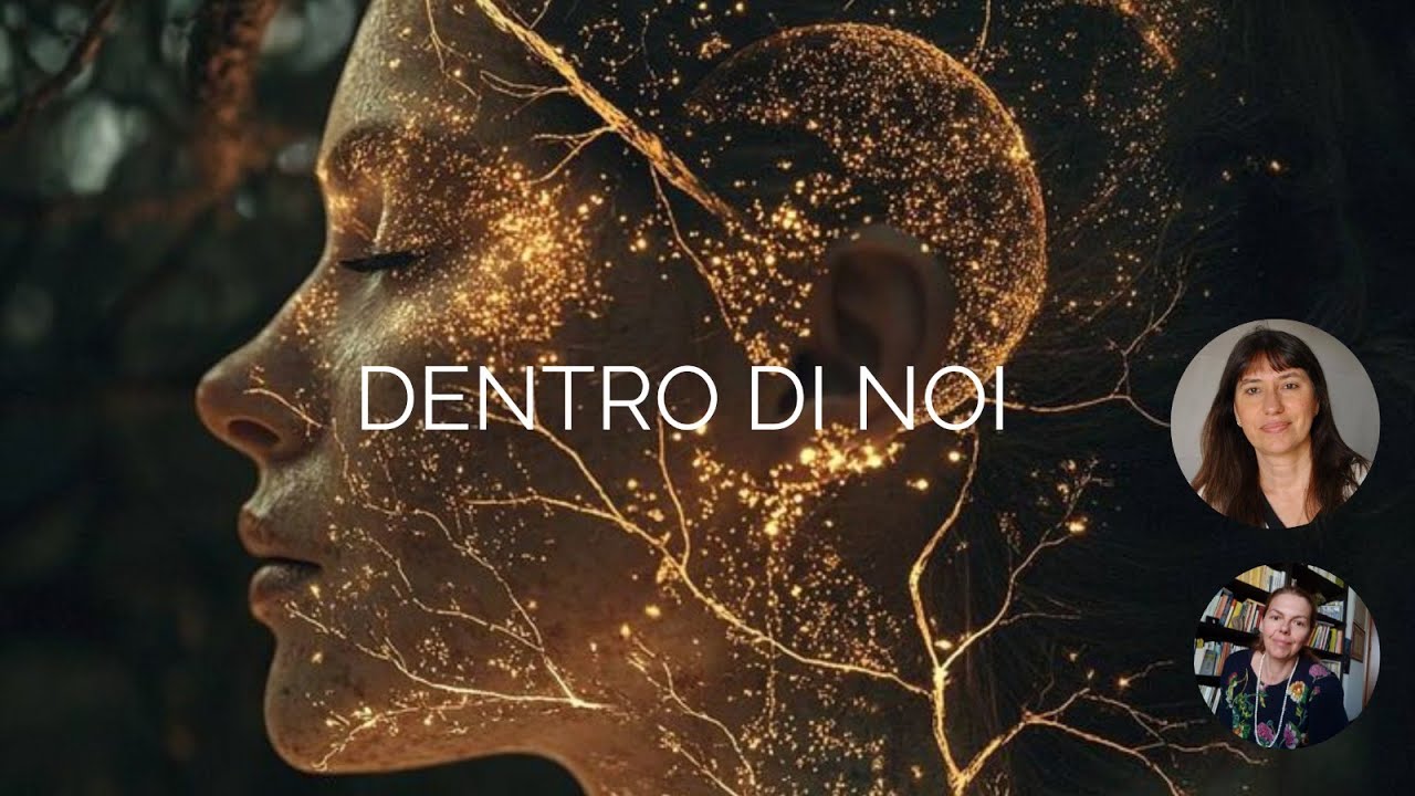 DENTRO DI NOI - INTRODUZIONE AL PERCORSO