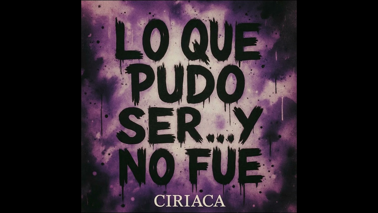 Lo que pudo ser…y no fué  – CIRIACA