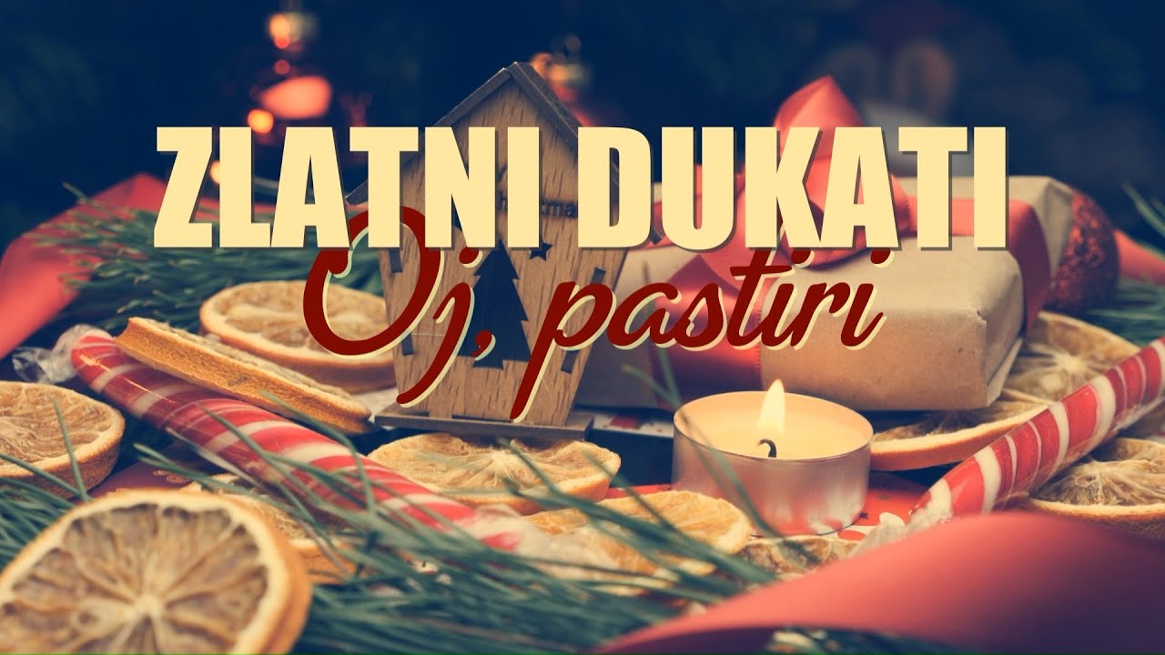 Zlatni dukati - Oj, pastiri (Official lyric video)