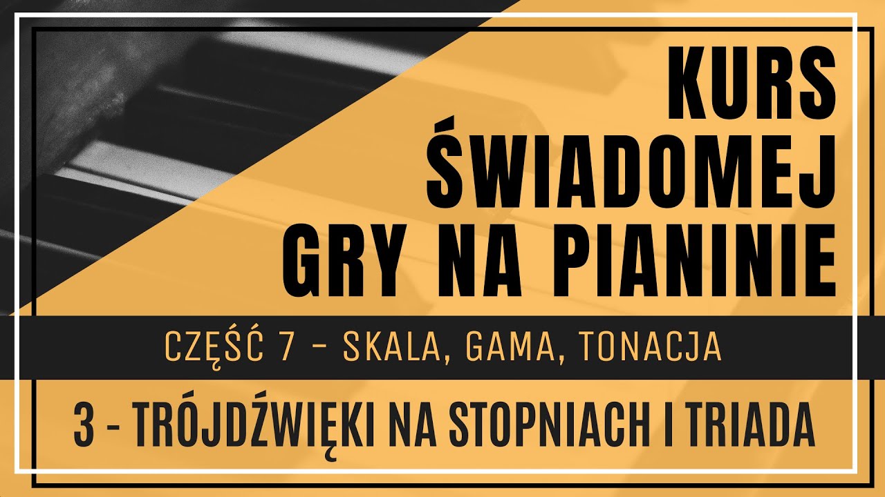 Część 7, Lekcja 3. Akordy na stopniach gamy durowej, triada harmoniczna i akordy do danej melodii.