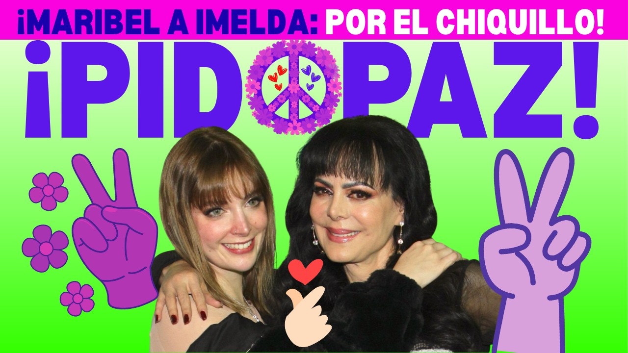 ¡MARIBEL PIDE PAZ A IMELDA! ¿ACEPTARÁ? (¡POR EL CHIQUILLO!) #viral #youtubeshorts #parati