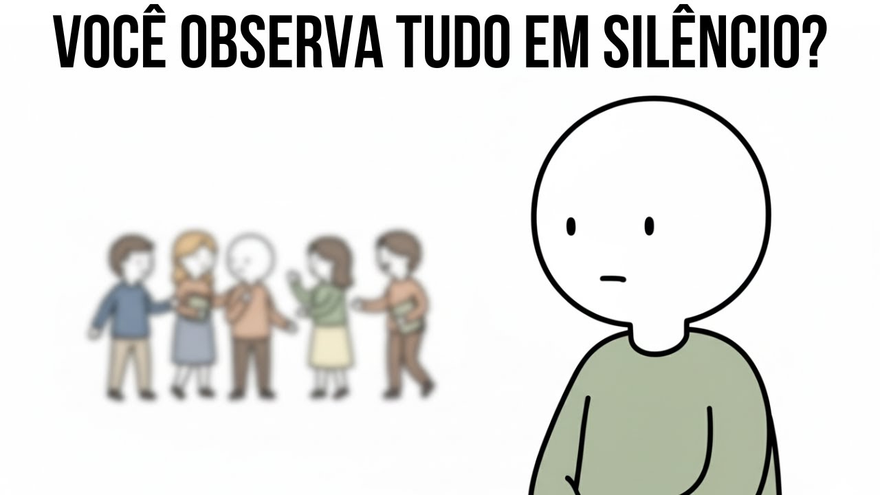 POR QUE VOCÊ PREFERE OBSERVAR TUDO EM SILÊNCIO?