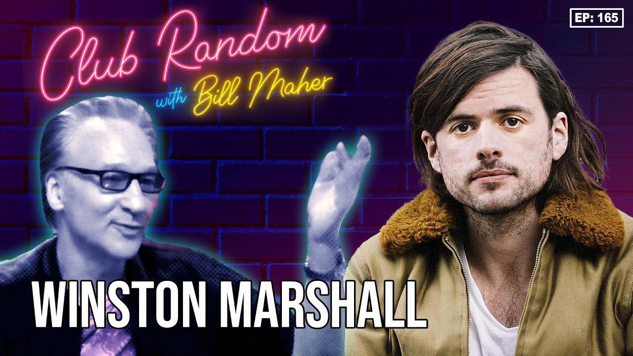 Winston Marshall | Club Random with Bill Maher