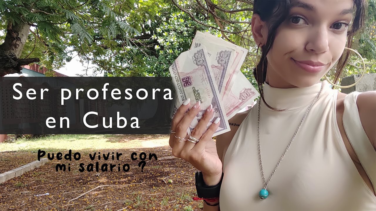 🤔 Cuánto gano siendo PROFESORA en CUBA ? 💰Salario y gastos ❌ POR ESTO RENUNCIÉ