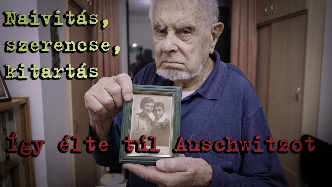 Naivitás, szerencse, kitartás: ez kellett, hogy túlélje Auschwitzot - Holokauszt visszaemlékezések 1
