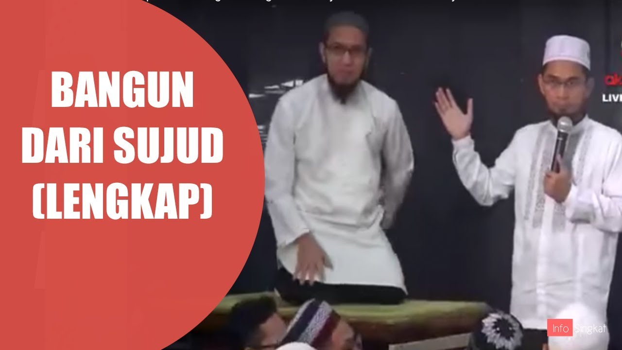 Bangun Dari Sujud Sesuai Sunnah (Lengkap) | Ustad Adi Hidayat,LC,MA