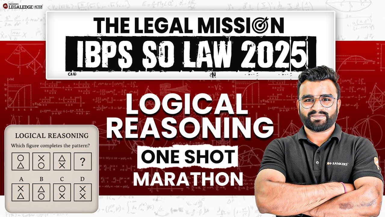 IBPS SO Law 2025 | Logical Reasoning Marathon for IBPS SO Exam 2025