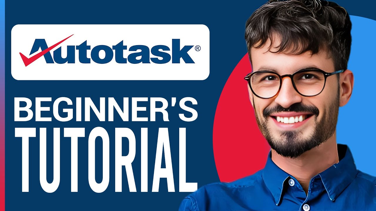 Autotask Tutorial for Beginners | Get Started with PSA Software (2025)