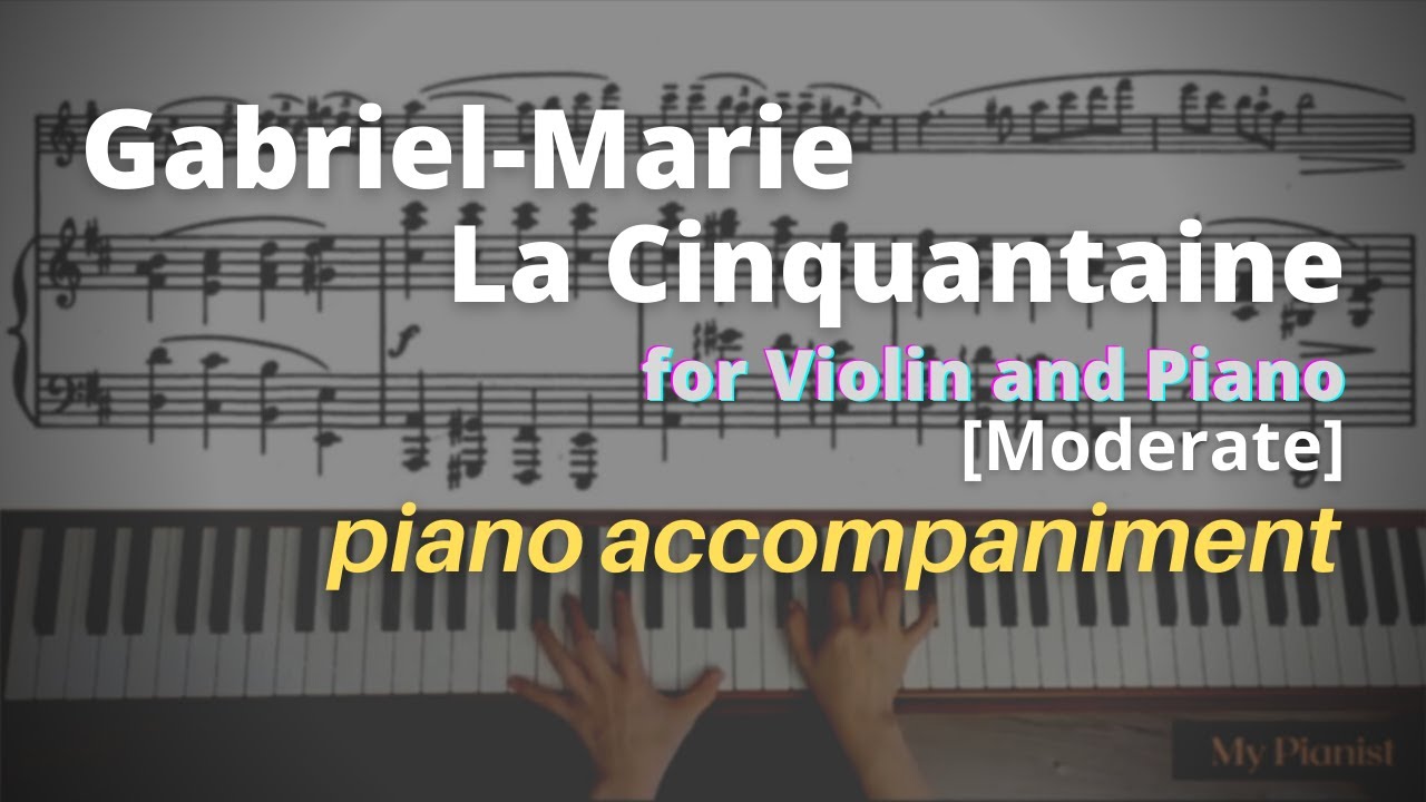 Gabriel-Marie - La Cinquantaine for Violin and Piano: Piano Accompaniment [Moderate]