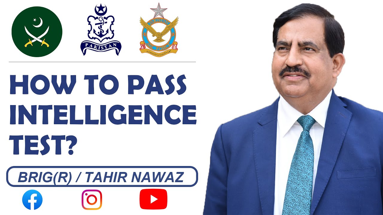 How to Pass Intelligence Test Easily? I Guidelines by Brigadier Dr Muhammad Tahir Nawaz