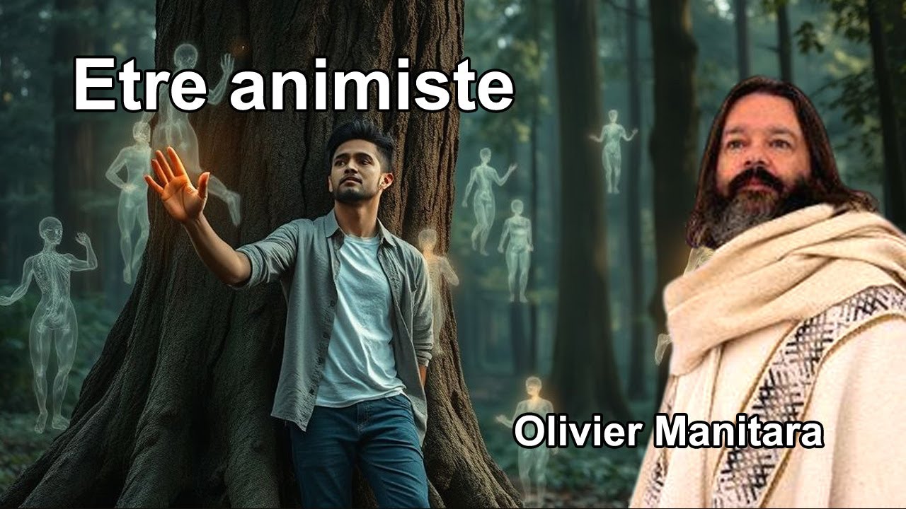 Redevenir animiste en 2025- Olivier Manitara (Extrait) 05/03/2019