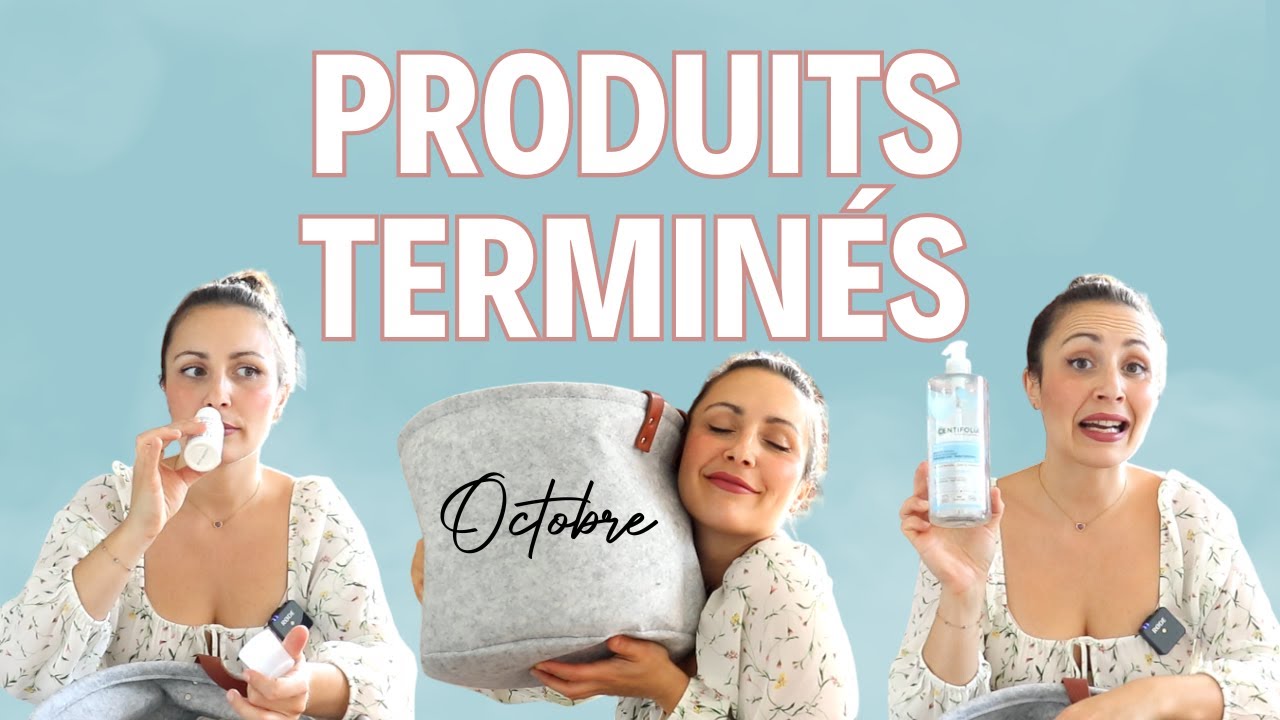 PRODUITS TERMIN&Eacute;S 🍂 Octobre 2025 🍂