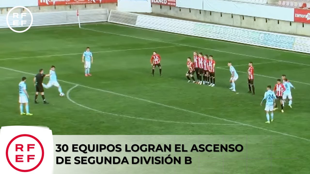 ⚽️ 30 equipos logran el ascenso de Segunda Divisi&oacute;n B ⚽️