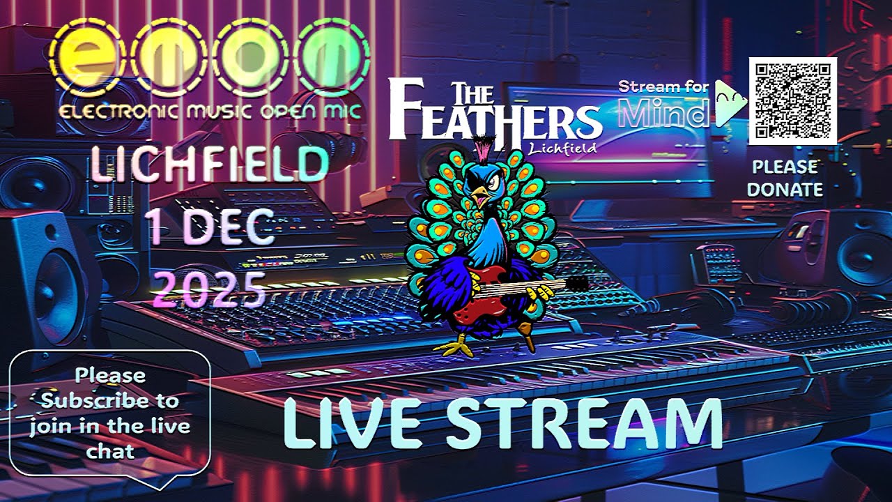 Lichfield  EMOM 1st December 2025 Livestream (Electronic Music Open Mic)