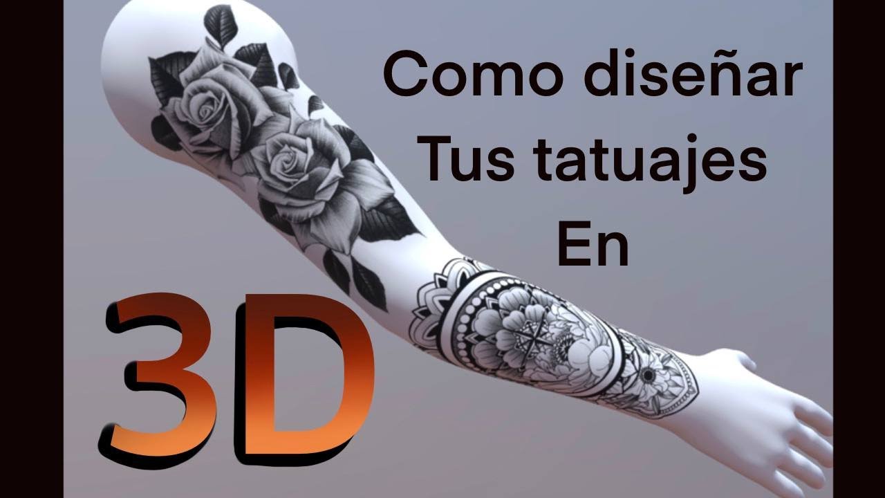 COMO HACER TUS DISEÑOS DE TATUAJE EN 3D