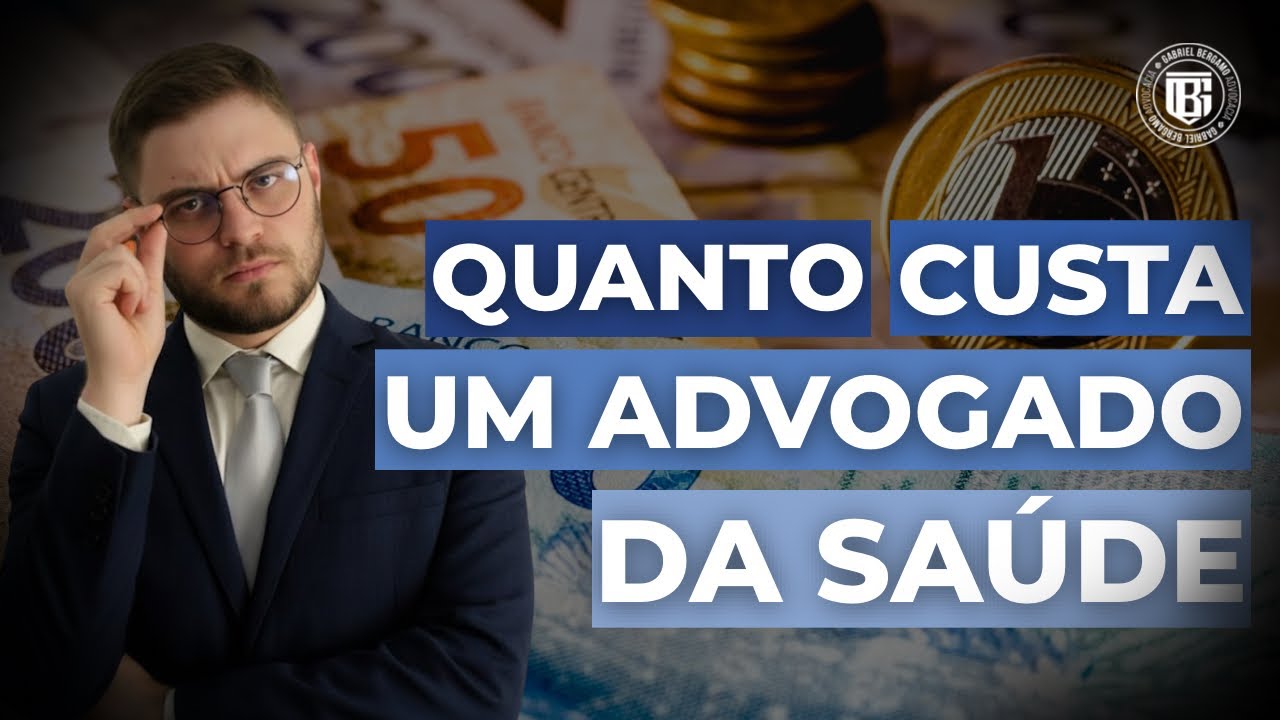Quanto custa um advogado da saúde? | Gabriel Bergamo
