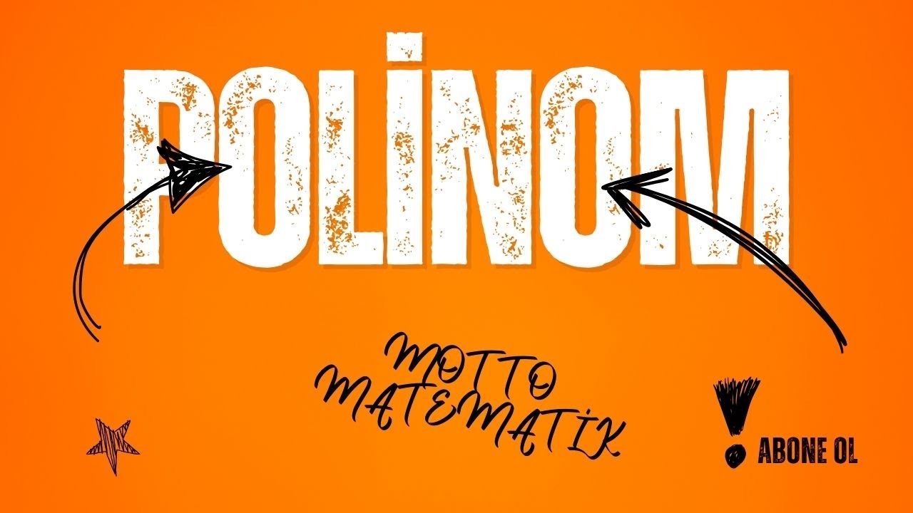 POLİNOM 3.0. KONU ANLATIMI