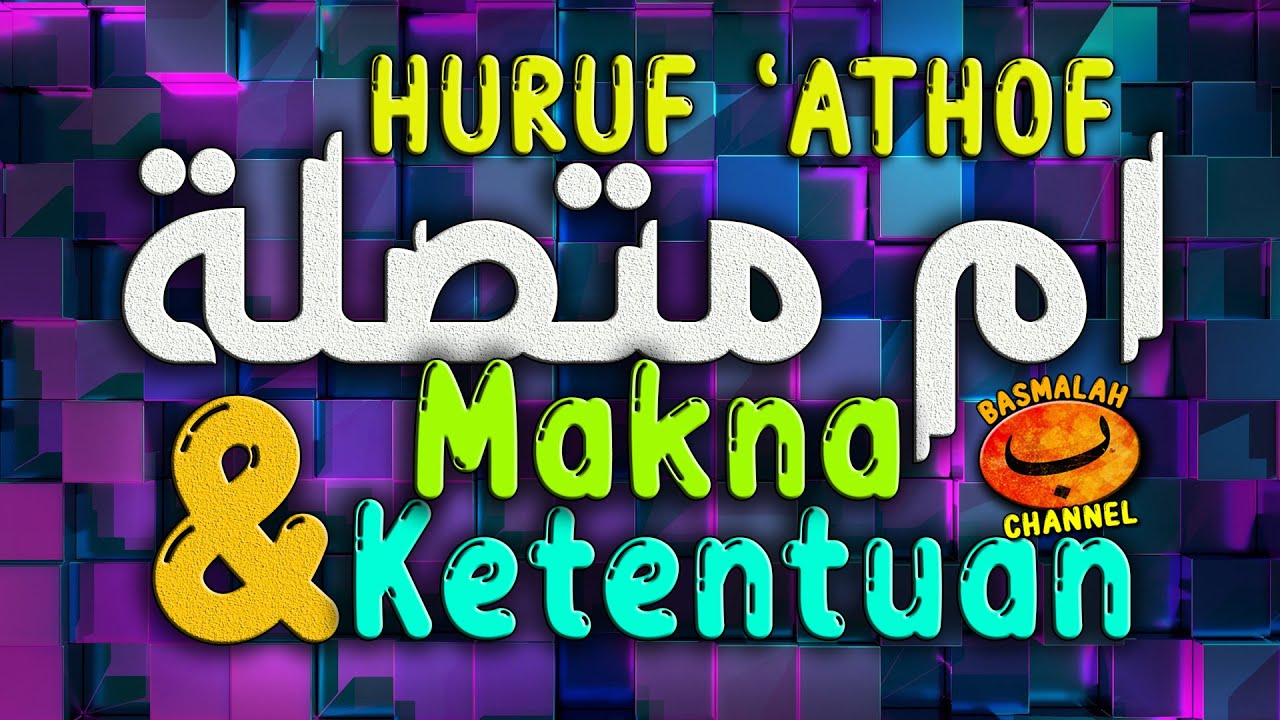 BELAJAR NAHWU - SHORROF : Huruf athof  Am Muttasilah (kaidah nahwu)