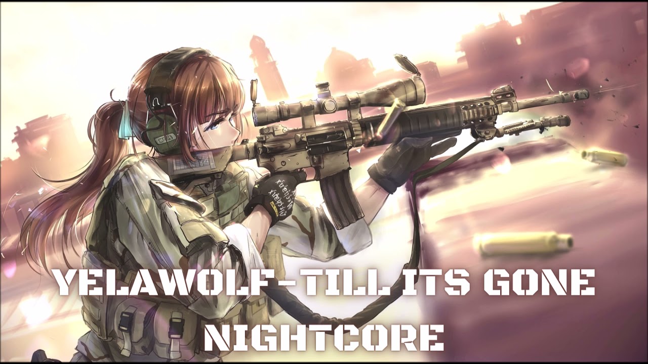 YELAWOLF-TILL ITS GONE NIGHTCORE