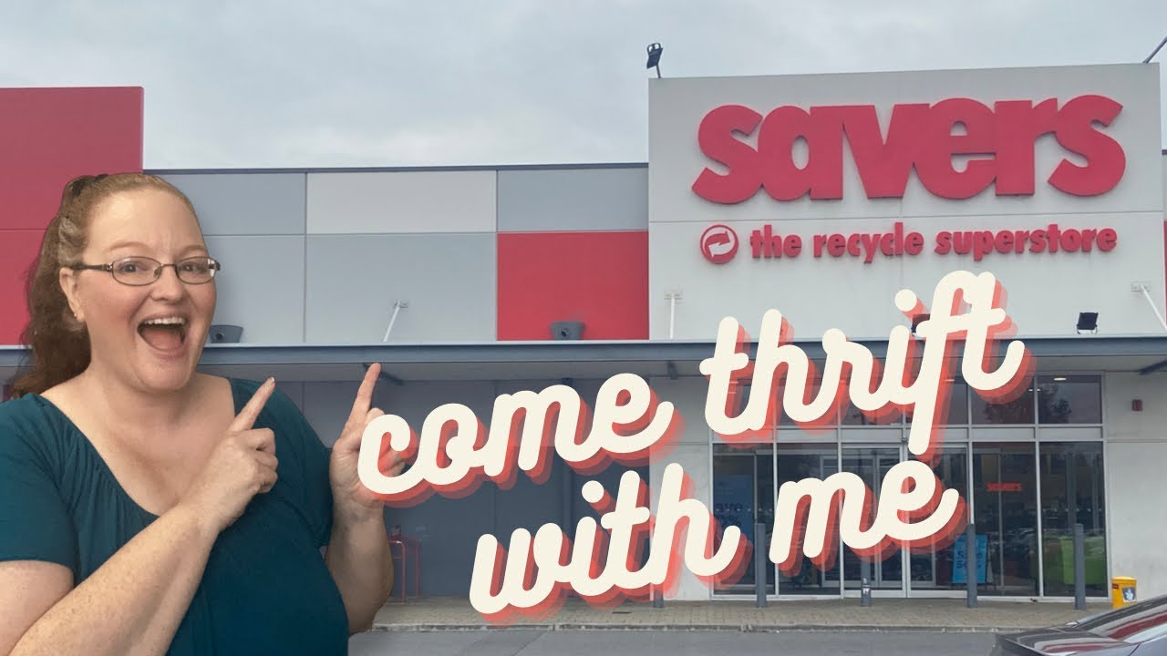 COME THRIFT WITH ME / SAVERS AUSTRALIA / OP SHOP THRIFT
