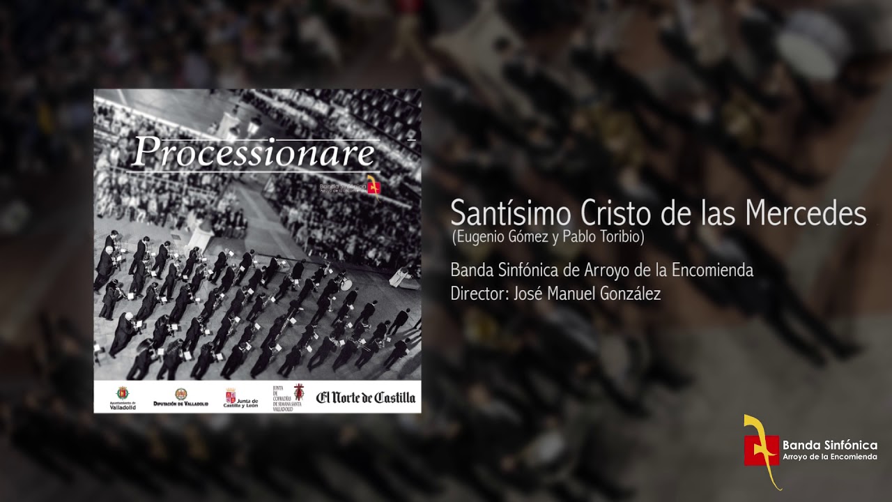 SANTÍSIMO CRISTO DE LAS MERCEDES - Banda Sinfónica de Arroyo (BSA)