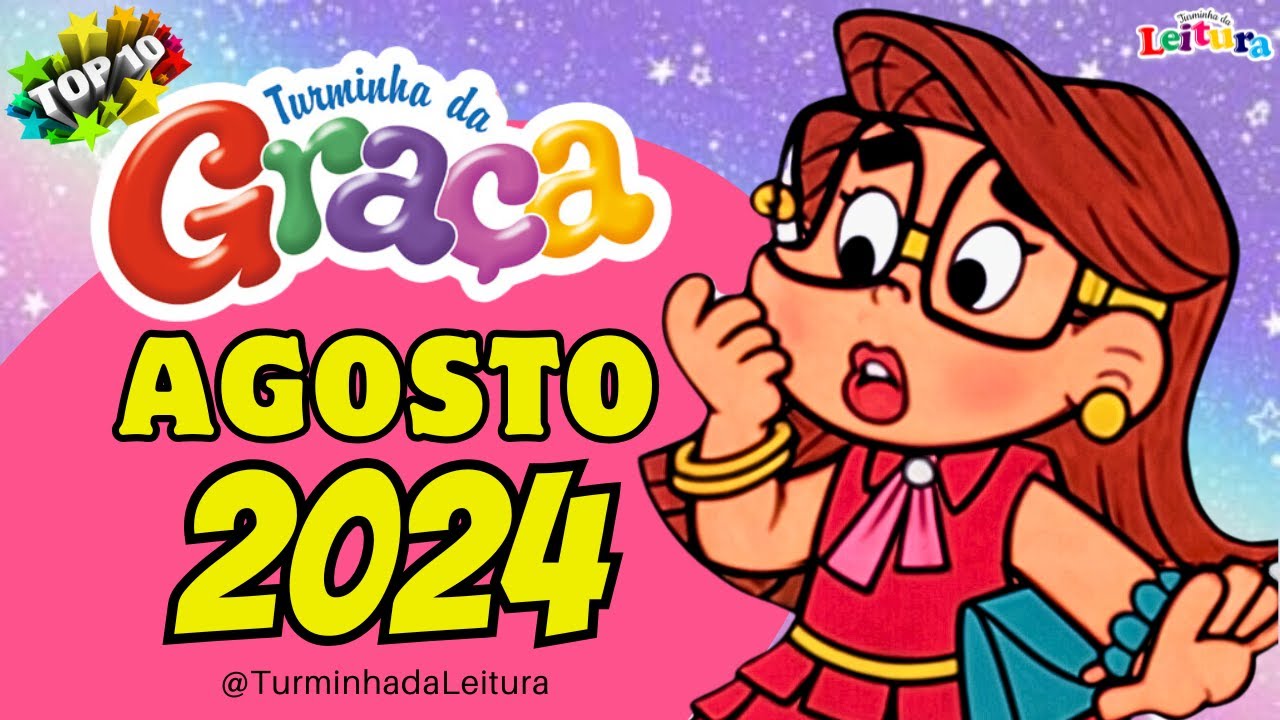 📚 TURMINHA DA GRAÇA EM 🌟 TOP 10 AGOSTO 2024 | TURMINHA DA LEITURA