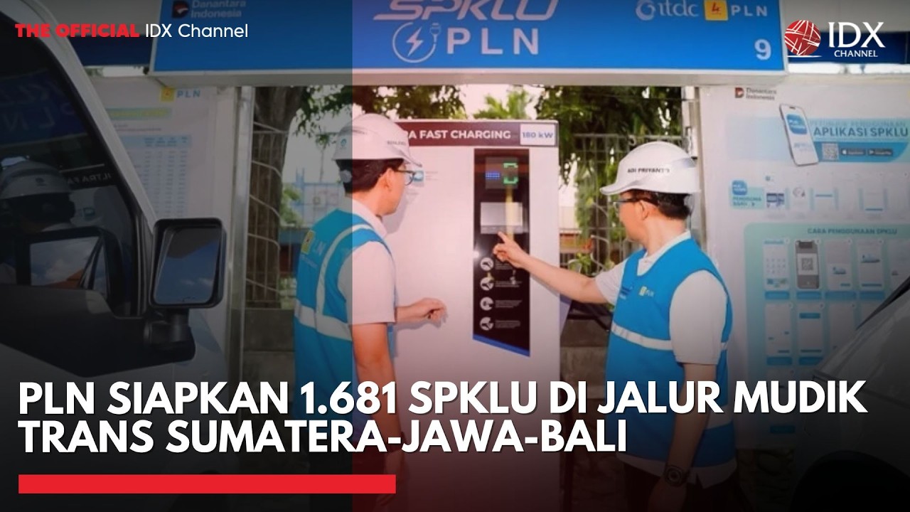 PLN Siapkan 1.681 SPKLU di Jalur Mudik Trans Sumatera-Jawa-Bali | 1ST SESSION CLOSING