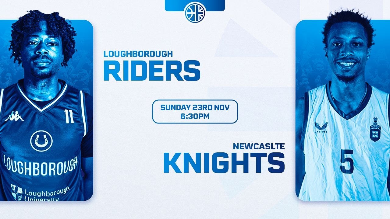 Loughborough Riders Vs Newcastle Knights - 23.11.25