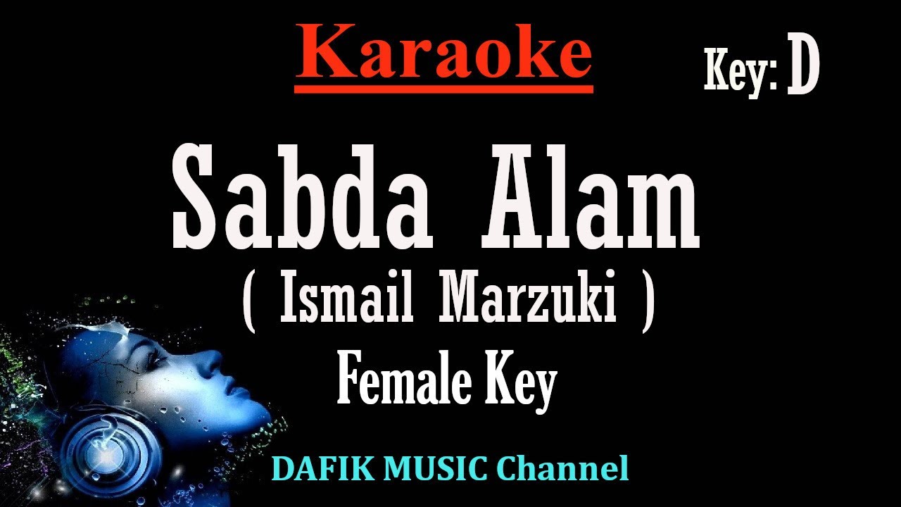 Sabda Alam (Karaoke) Ismail Marzuki Nada wanita/ Cewek/Female key D
