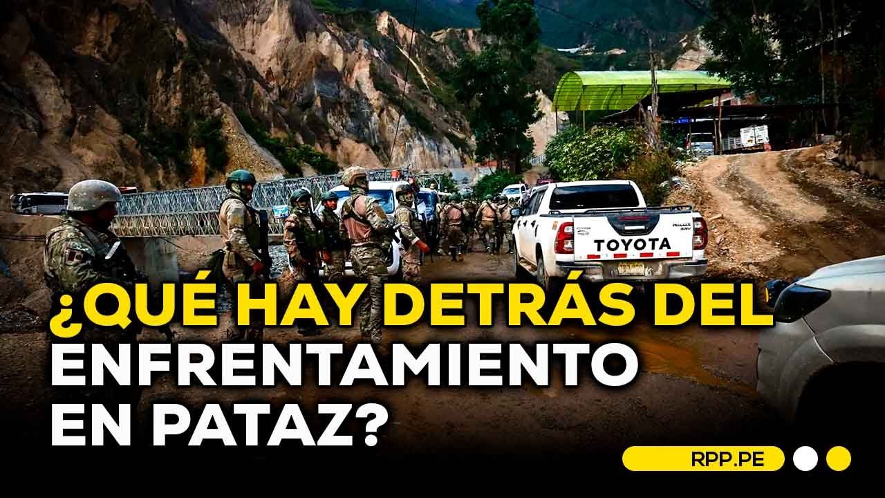 Enfrentamiento en Pataz: &iquest;Por qu&eacute; vuelve a estar en el ojo de la tormenta? | #RPPEspeciales