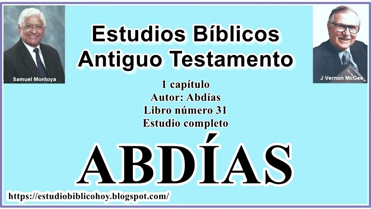 31. ABDÍAS│ 📖 Estudio completo │ A Través de la Biblia │ J Vernon McGee - Samuel Montoya