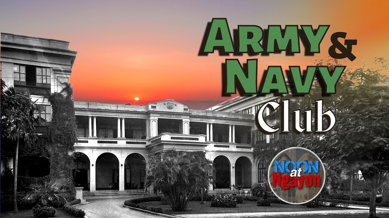 ANG ILAN AY SADYANG MINALAS, PERO MAY ILAN NA SINUWERTE!  ARMY & NAVY CLUB | NOON AT NGAYON SERIES