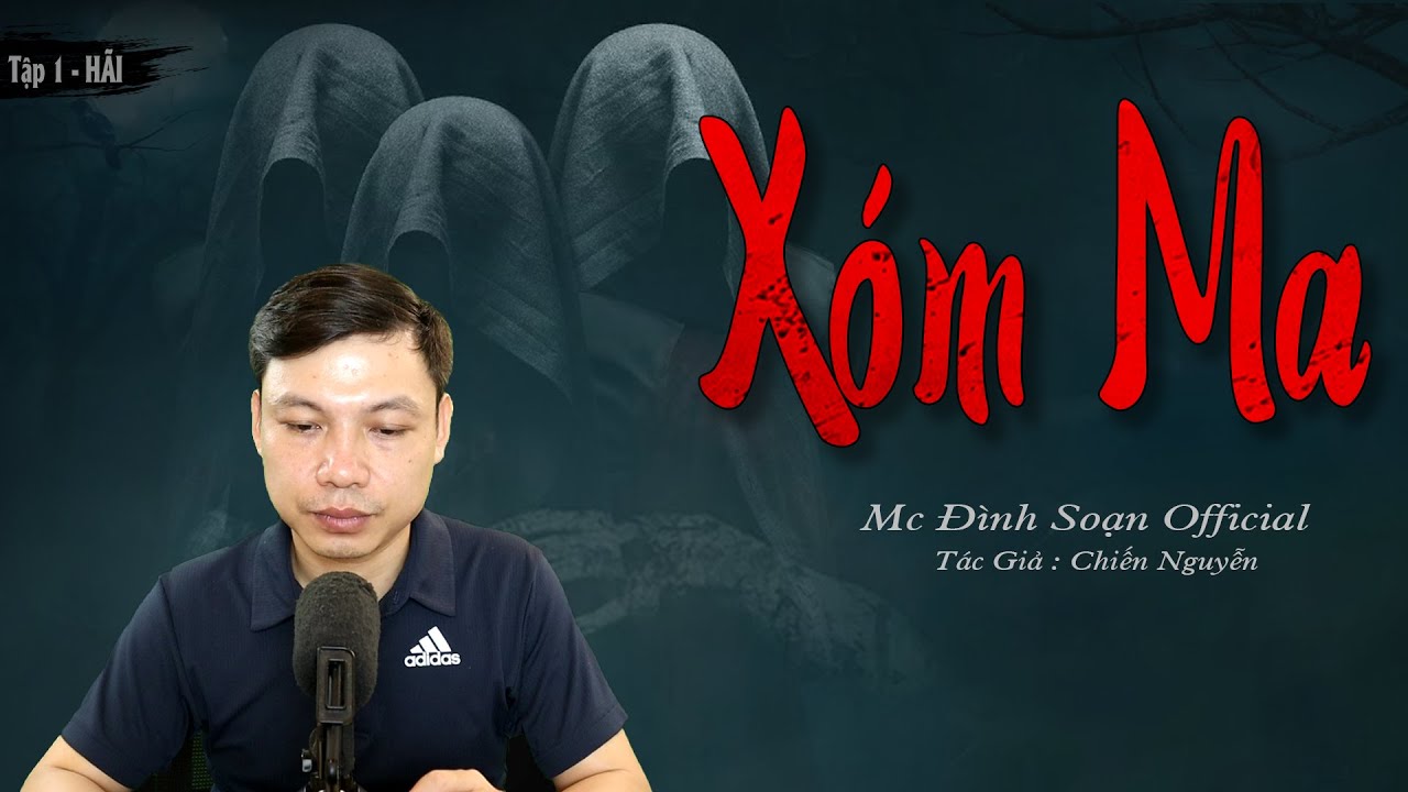 [Siêu Phẩm] XÓM MA - Truyện ma làng quê mới có thật Mc Đình Soạn diễn đọc Lạnh Gáy