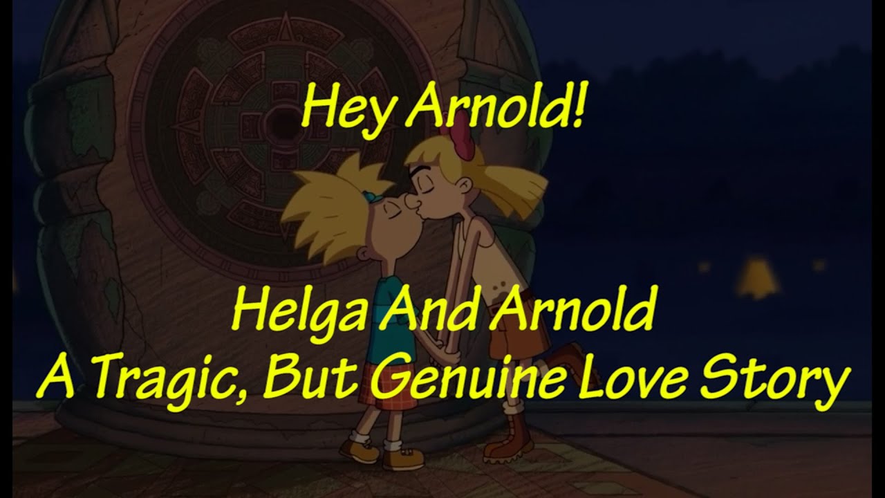 Hey Arnold! | Helga And Arnold: A Tragic, But Genuine Love Story