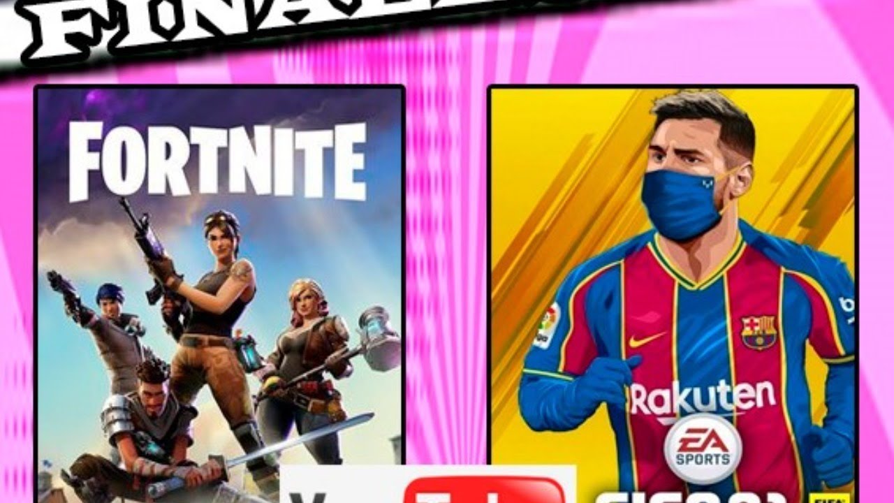 FINAL FIFA Y FORNITE