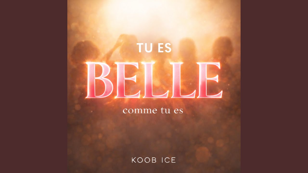 Tu Es Belle Comme Tu Es