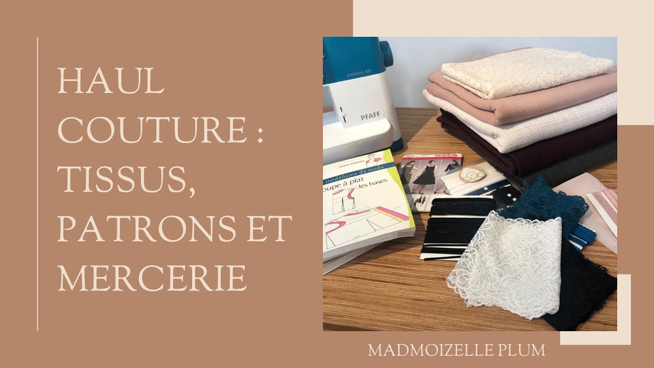 Haul couture : tissus, patrons et mercerie