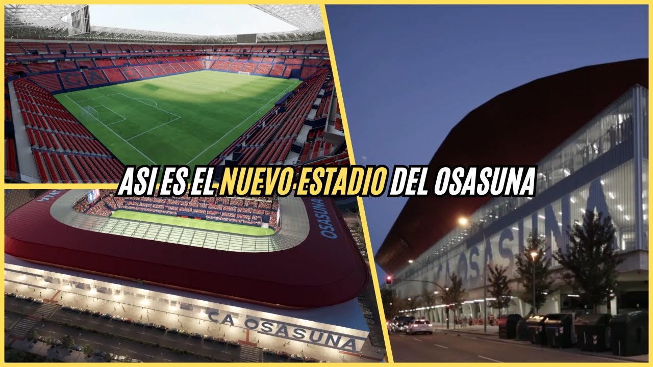 El SADAR el RENOVADO estadio del OSASUNA