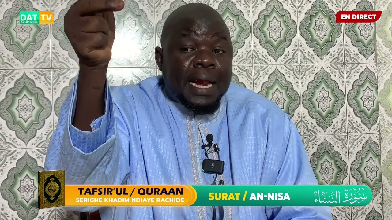 Tafsir Al Qur’an: Sourate An Nissa’ (suite) || Serigne Khadim NDIAYE RACHID