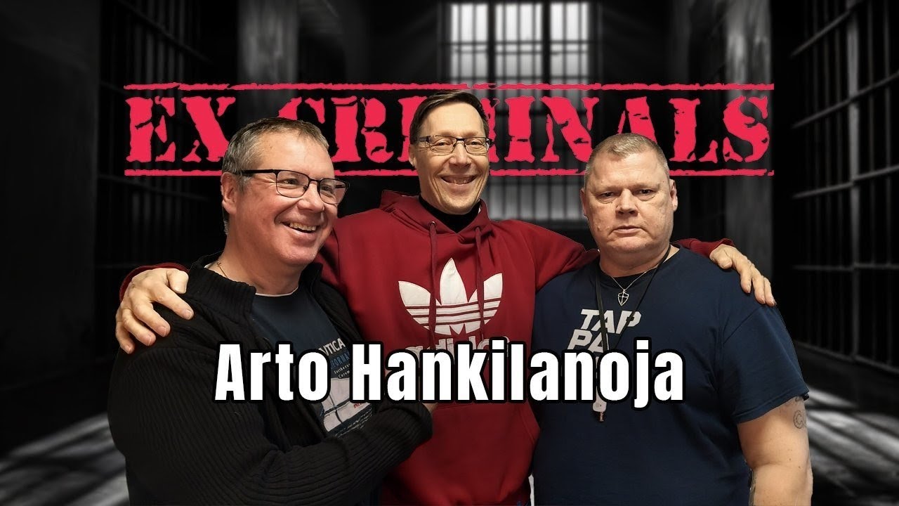 Ex-Criminals: Arto Hankilanoja