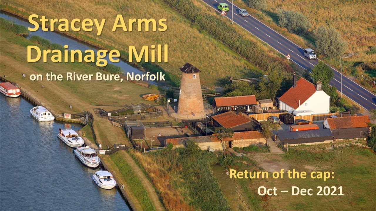Stracey Arms Drainage Mill: return of the cap