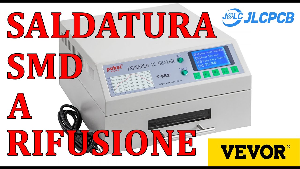 0884: SALDATURA SMD A RIFUSIONE CON FORNO VEVOR T962