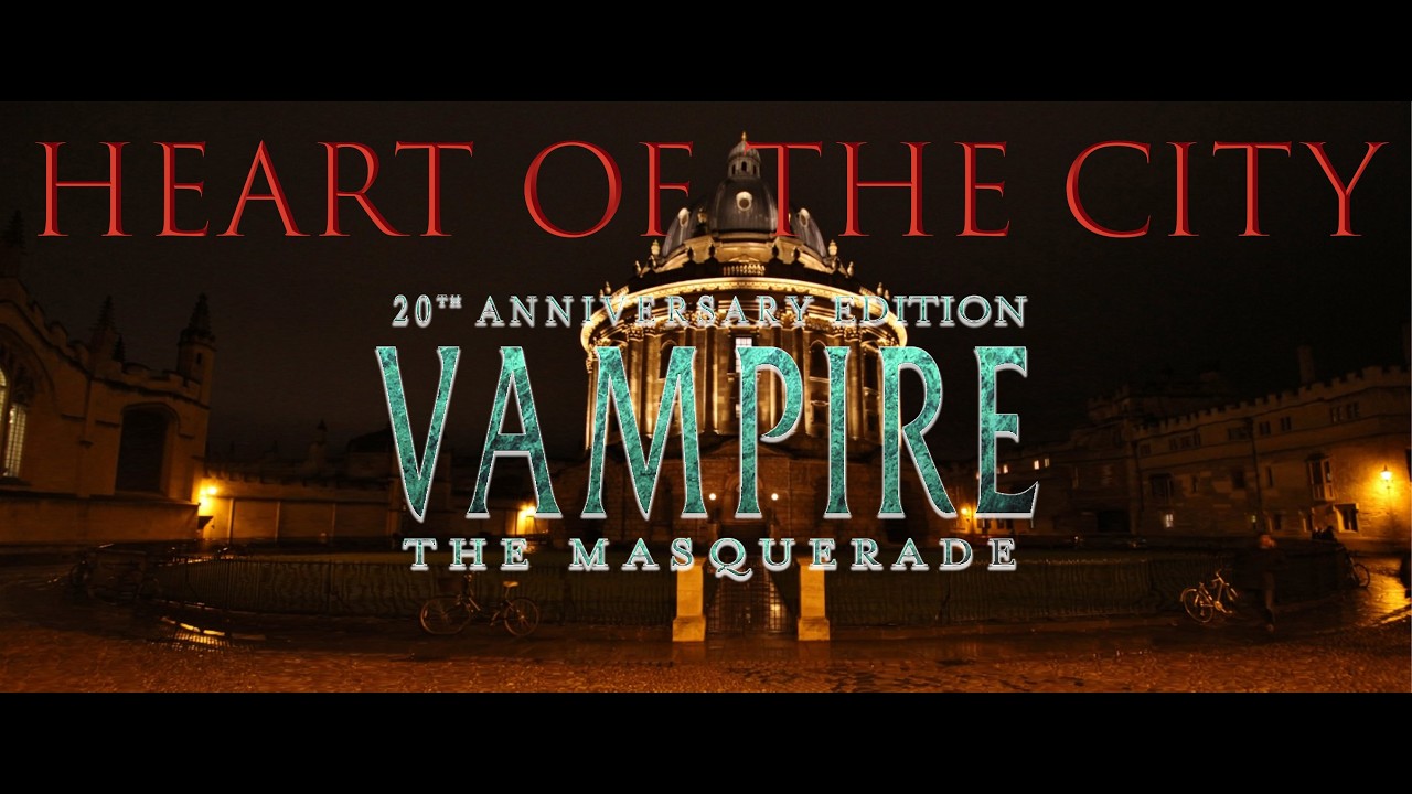 Heart of The City - Vampire The Masquerade - Embrace