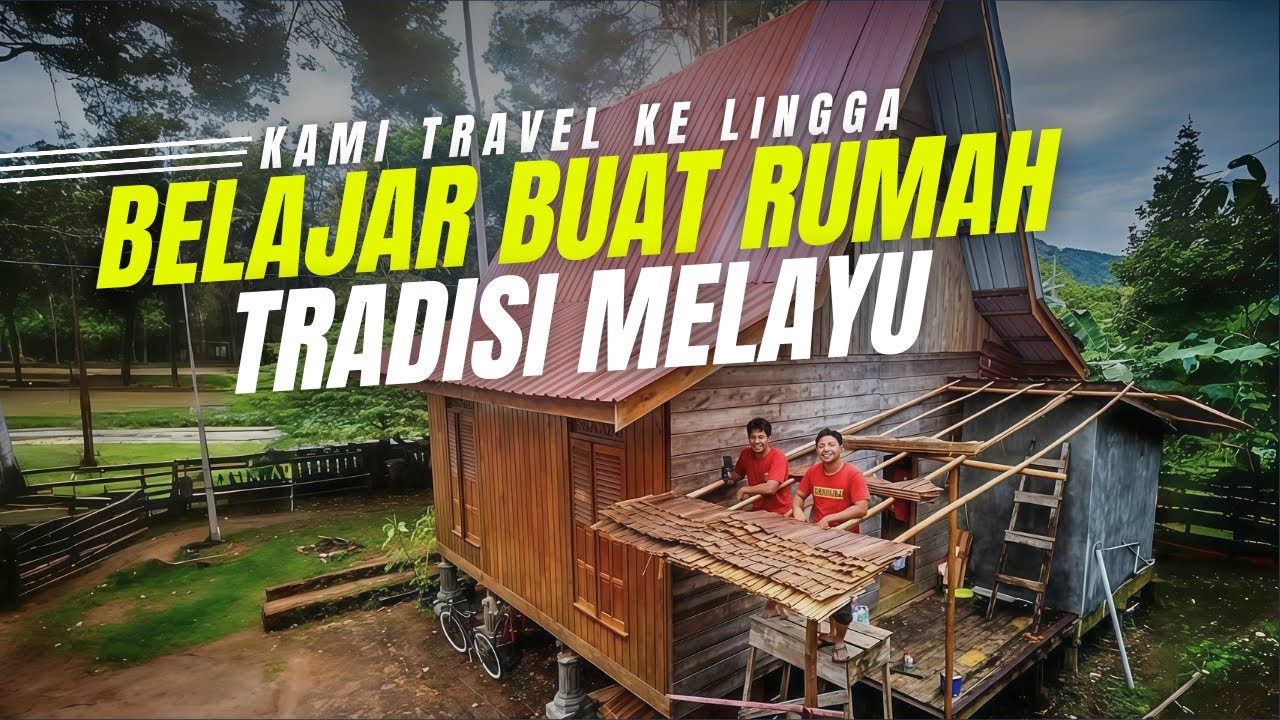Kami belajar buat rumah tradisi Melayu di Lingga | Jelajah Isak & Ijal - Lingga Ep5